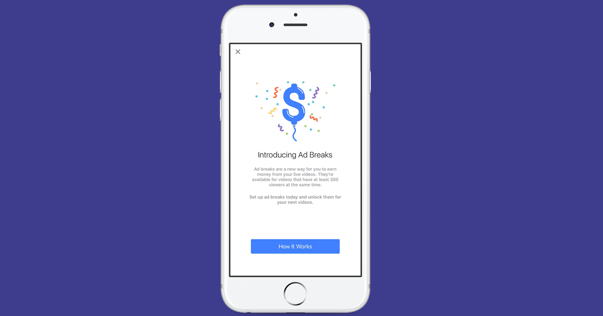 Facebook Ad Breaks